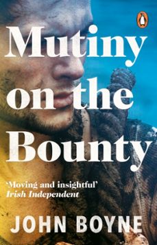 mutiny on the bounty-john boyne-9781407047027