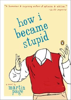 how i became stupid-martin page-9781440649127