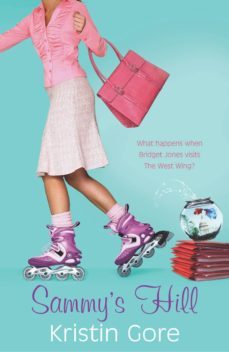 sammy's hill (ebook)-kristin gore-9781446428627