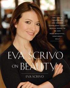 eva scrivo on beauty (ebook)-eva scrivo-gina way-arik efros-9781451642827