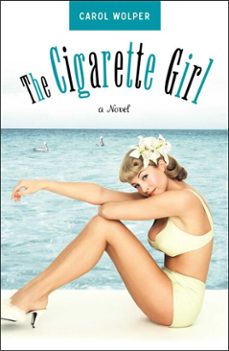 cigarette girl (ebook)-carol wolper-9781451677027