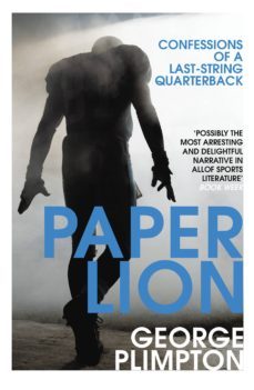 paper lion (ebook)-george plimpton-9781473523227