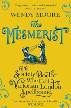 the mesmerist (ebook)-wendy moore-9781474602327