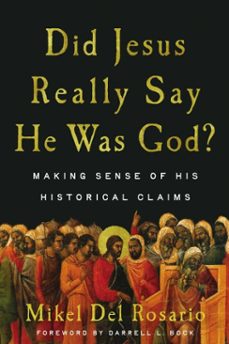 did jesus really say he was god? (ebook)-mikel l del rosario-9781514011027