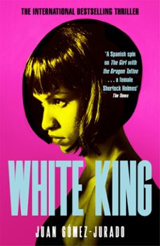 white king-juan gomez jurado-9781529093827