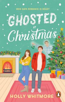 ghosted at christmas (ebook)-holly whitmore-9781529960327