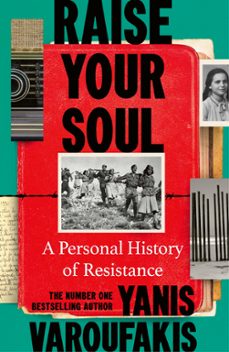 raise your soul-yanis varoufakis-9781529970227