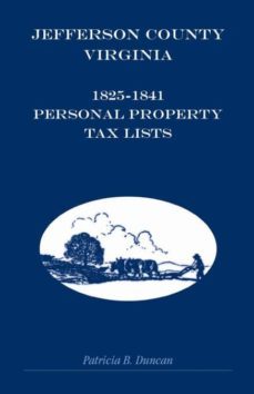 jefferson county virginia 18251841 personal property tax lists-9781585498727