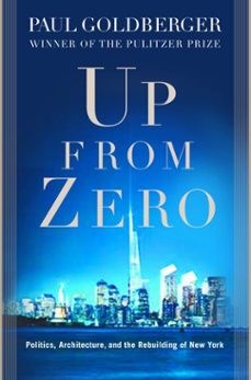 up from zero (ebook)-paul goldberger-9781588364227