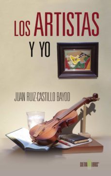los artistas y yo (ebook)-juan ruiz castillo bayod-9781629344027