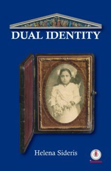 dual identity (ebook)-helena sideris-9781640861527