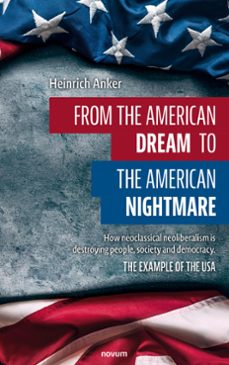 from the american dream to the american nightmare (ebook)-heinrich anker-9781642683127