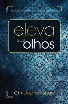 eleva teus olhos (ebook)-christopher shaw-9781680435627