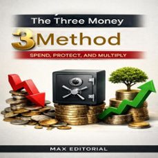 the three money (3) method: spend, protect, and multiply (ebook)-max editorial-9781779742827