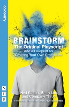 brainstorm: the original playscript (ebook)-ned glasier-emily lim-9781780018027