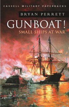 gunboat!: small ships at war (ebook)-bryan perrett-9781780225227