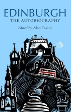 edinburgh: the autobiography-alan taylor-9781780278827