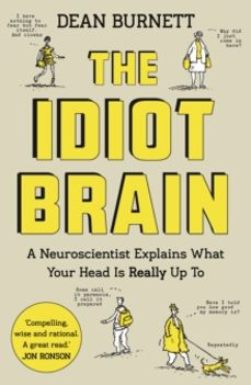 the idiot brain-dean burnett-9781783350827