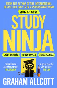 how to be a study ninja (ebook)-graham allcott-9781785782527