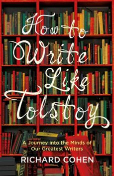 how to write like tolstoy (ebook)-richard cohen-9781786070227