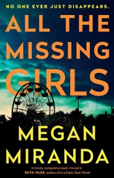 all the missing girls (ebook)-megan miranda-9781786490827