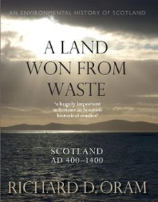 a land won from waste (ebook)-richard d. oram-9781788857727