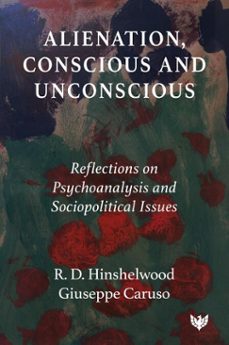 alienation, conscious and unconscious (ebook)-giuseppe caruso-r d hinshelwood-9781800134027