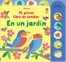 en un jardin (mi primer libro de sonidos)-9781801314527