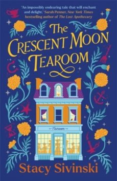 the crescent moon tearoom-stacy sivinski-9781804189627