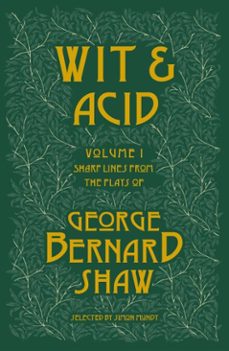 wit and acid (ebook)-george bernard shaw-9781804470527
