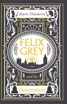 felix grey and the descendants (ebook)-mario theodorou-9781806770427