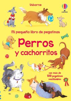 perros y cachorritos  (mi pequeño libro de pegatinas)-kristie pickersgill-9781835401927