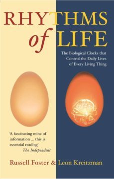 the rhythms of life (ebook)-russell foster-leon kreitzman-9781847653727