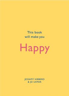 this book will make you happy (ebook)-jessamy hibberd-jo usmar-9781848662827
