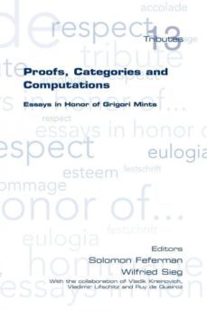 proofs, categories and computations. essays in honor of grigori mints-9781848900127