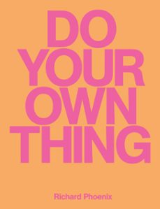 do your own thing (ebook)-richard phoenix-9781914236327