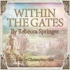 within the gates (audiolibro)-rebecca springer-9781914988127