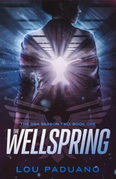 the wellspring - dsa season two, book one (ebook)-lou paduano-9781944965327