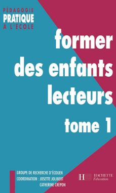 former des enfants lecteurs tome 1 (ebook)-josette jolibert-9782011815927