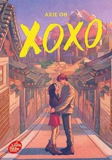 xoxo comme si demain n'existait pas-axie oh-9782017297727