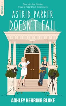 astrid parker doesn't fail - bright falls - tome 2 (ebook)-ashley herring blake-9782017307327