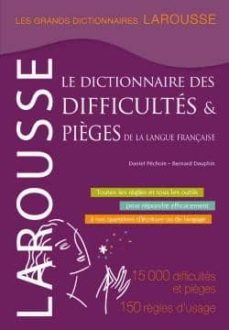grand dictionnaire des difficultes et pièges de la langue françai se-9782035898227