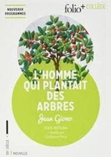 l homme qui plantait des arbres : texte integral-jean giono-9782070794027