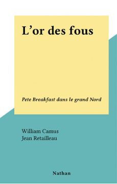 l'or des fous (ebook)-william camus-9782092629727