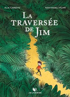 la traversée de jim-alia cardyn-9782221275627