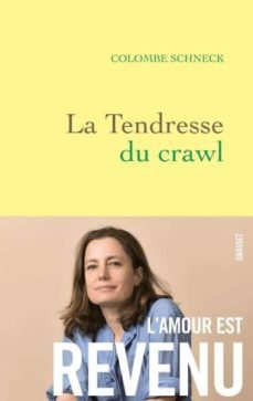 la tendresse du crawl-9782246814627