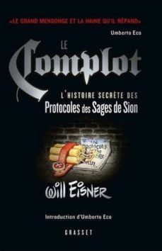 le complot: l histoire secrète des protocoles des sages de sion-will eisner-9782246818427