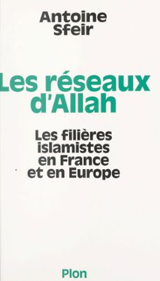 les reseaux d'allah (ebook)-antoine sfeir-9782259288927