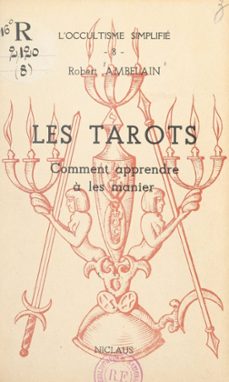 les tarots (ebook)-robert ambelain-9782307292227