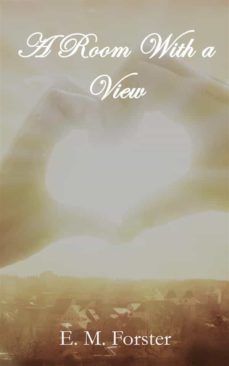 a room with a view (ebook)-e.m. forster-9782322438327